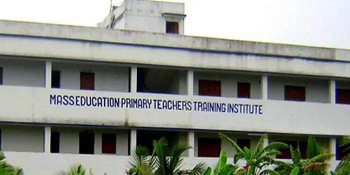 Mass Education Primary Teachers' Training Institute, South 24 Parganas: Admission Process 2025 Courses, Fees, Exams,Cutoff, Placements