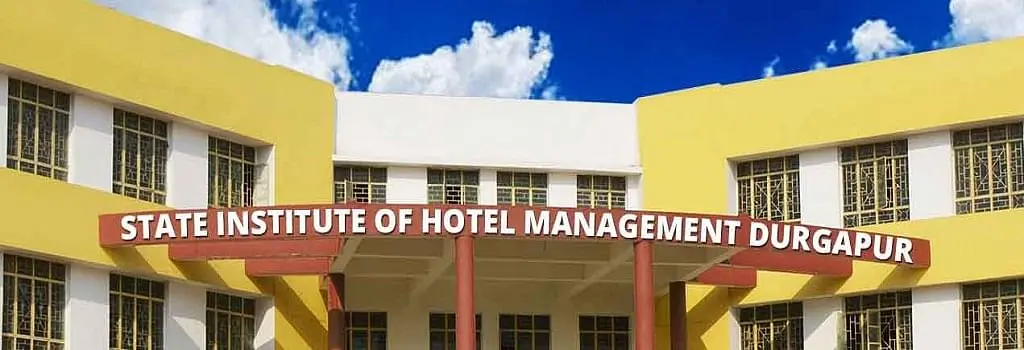 State Institute Of Hotel Management - [SIHM], Durgapur: Admission Process 2025 Courses, Fees, Exams,Cutoff, Placements