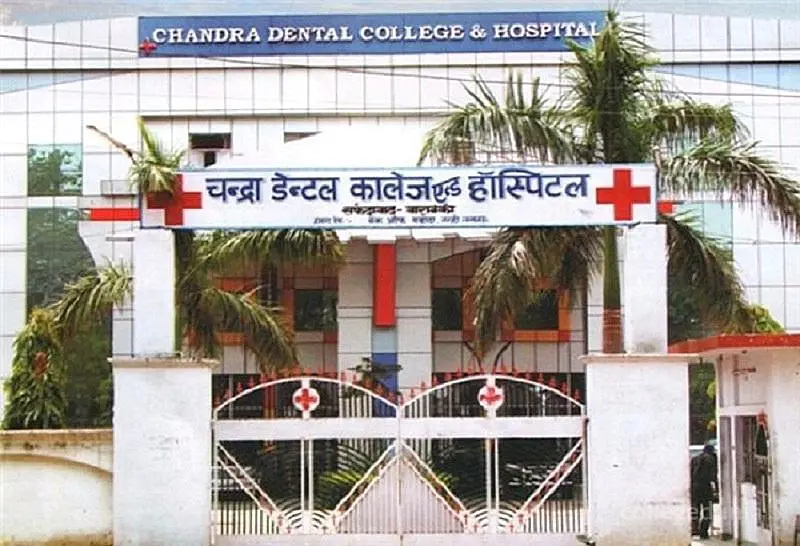 Chandra Dental College & Hospital, Barabanki: Admission Process 2025 Courses, Fees, Exams,Cutoff, Placements