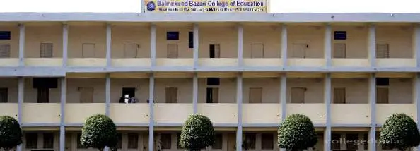 Bal Mukund Bazari College of Education, Agra: Admission Process 2025 Courses, Fees, Exams,Cutoff, Placements