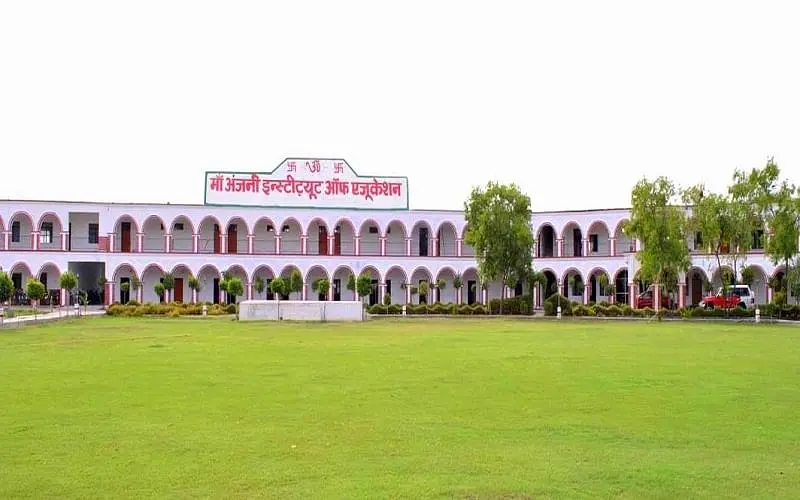 Maa Anjani Institute of Education, Firozabad: Admission Process 2025 Courses, Fees, Exams,Cutoff, Placements