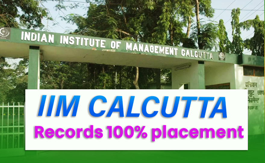 IIM Calcutta Records 100% Placement