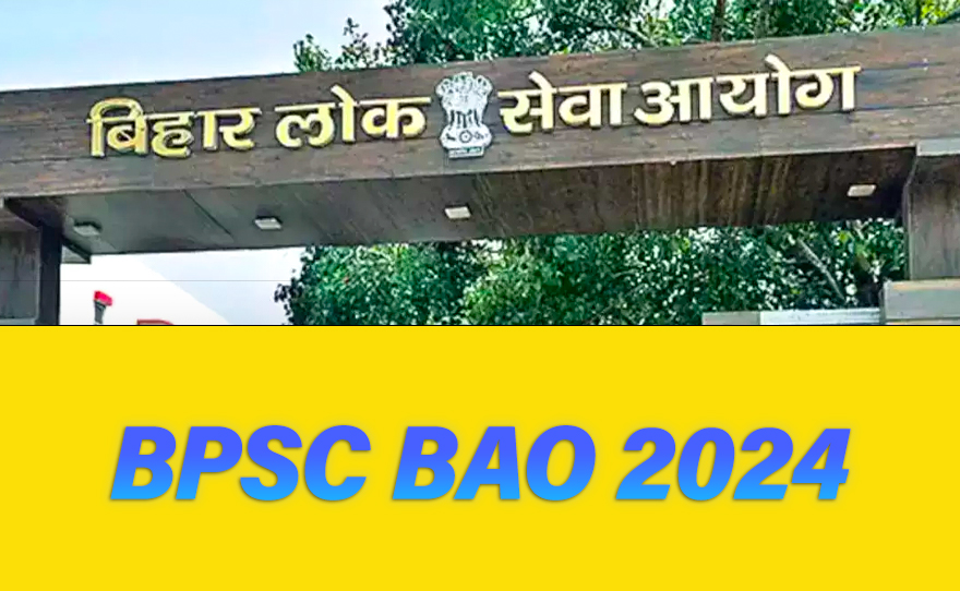 BPSC BAO 2024