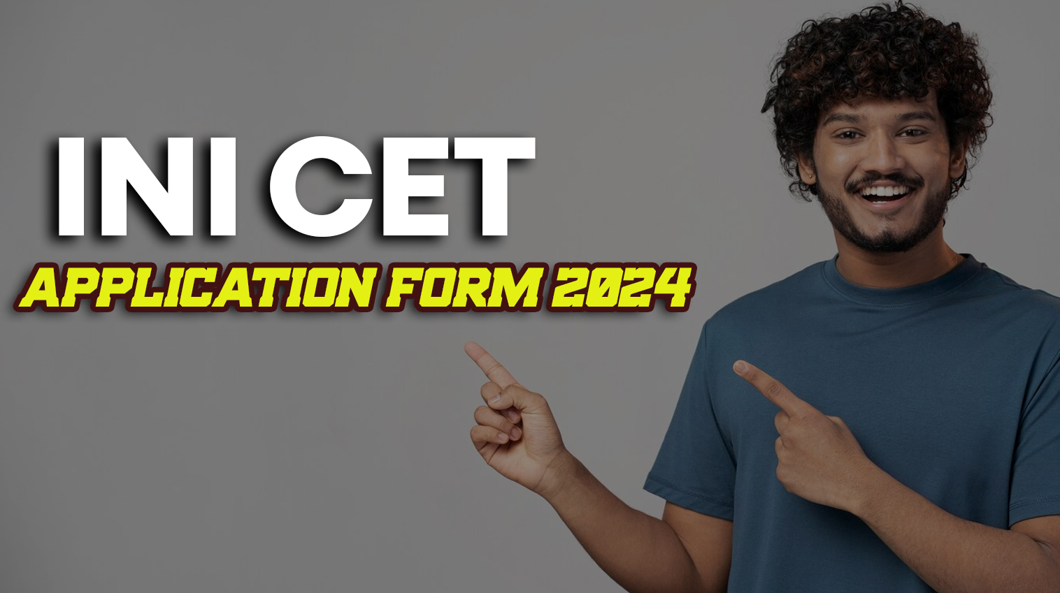 INI CET 2024 application form