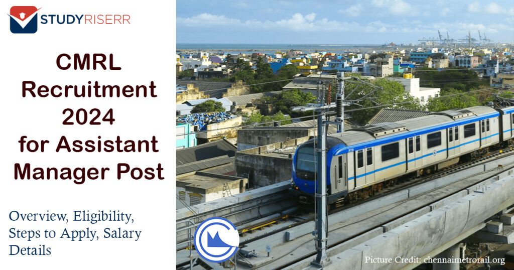 CMRL Recruitment 2024 for Assistant Manager Post