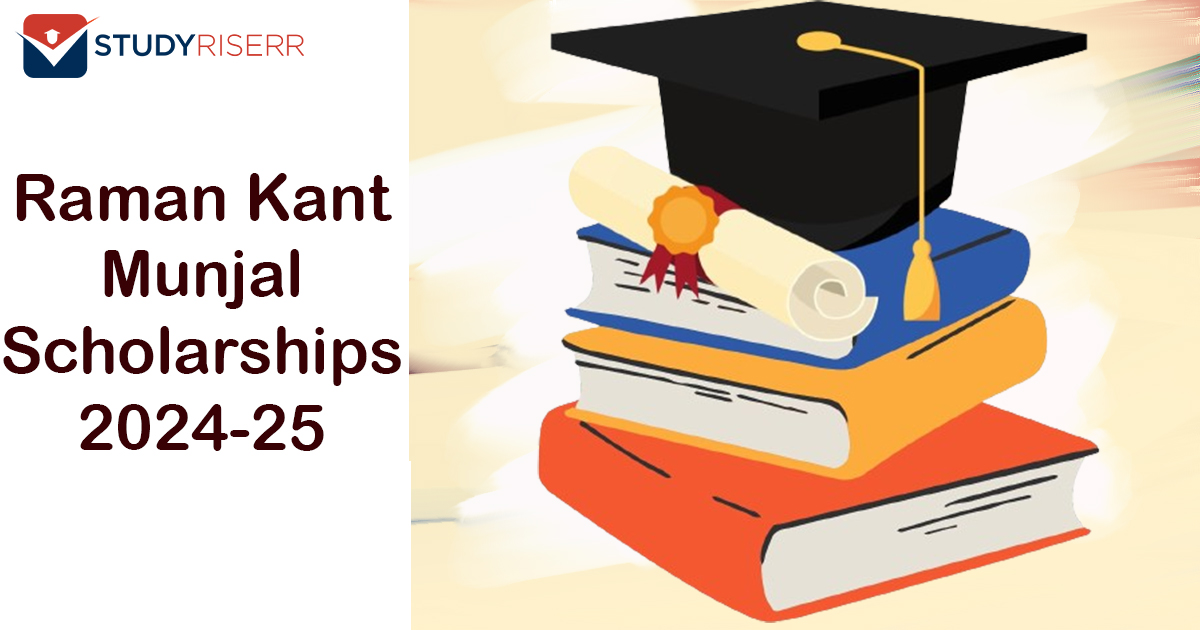 Raman Kant Munjal Scholarships 2024-25