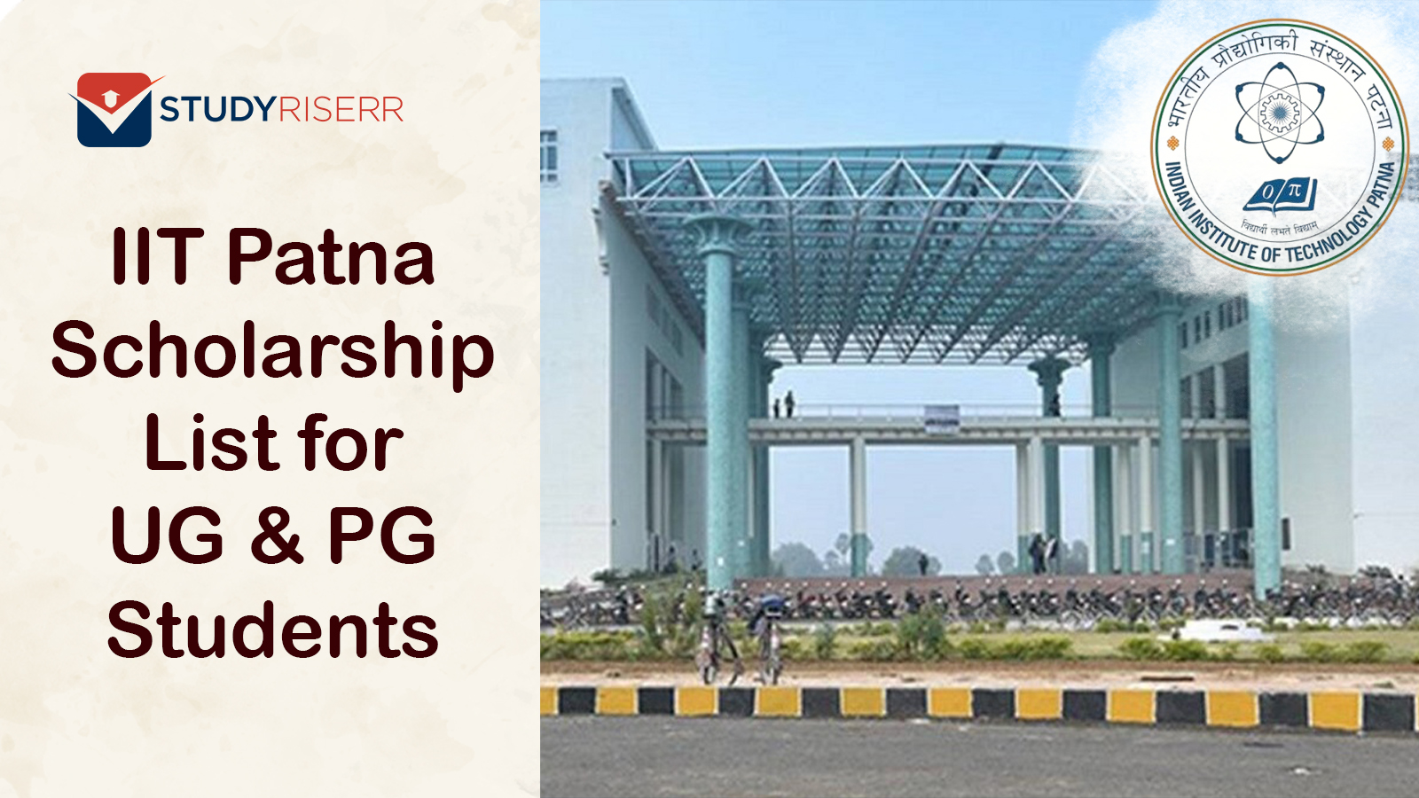 IIT Patna - Scholarship List for UG & PG Students