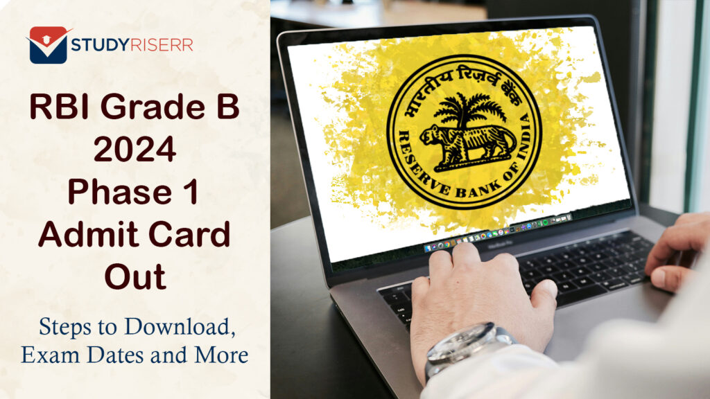 RBI Admit Card for Grade B 2024 Phase1 is Out - Steps to Download, Exam Dates, Selection Process[1]