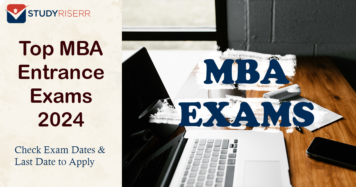 Top MBA Entrance Exams 2024 Check Exam Dates & Last Date to Apply