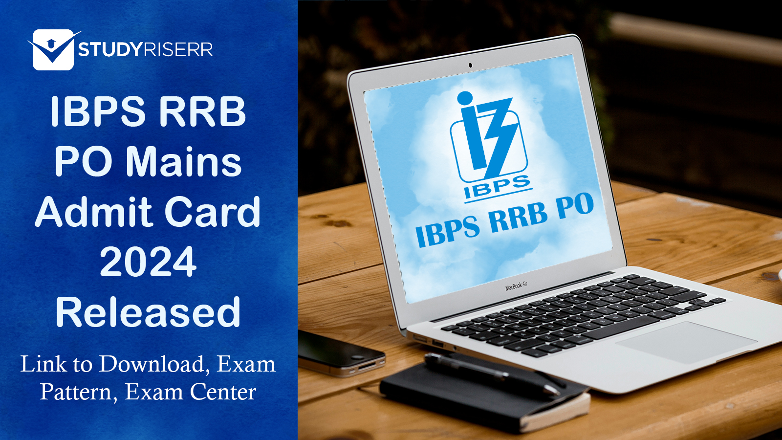 IBPS RRB PO Mains Admit Card 2024 Released for Officer Scale 1, 2 & 3 Direct Link to Download, Exam Pattern, Exam Center