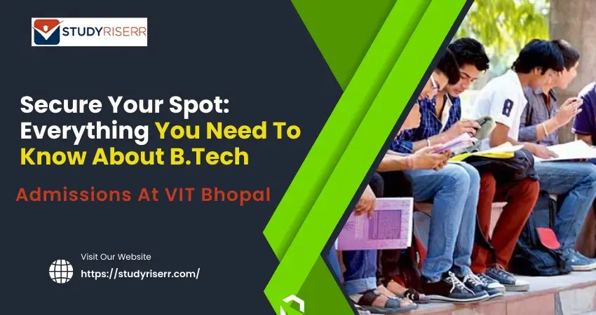 B.Tech Admissions At VIT Bhopal