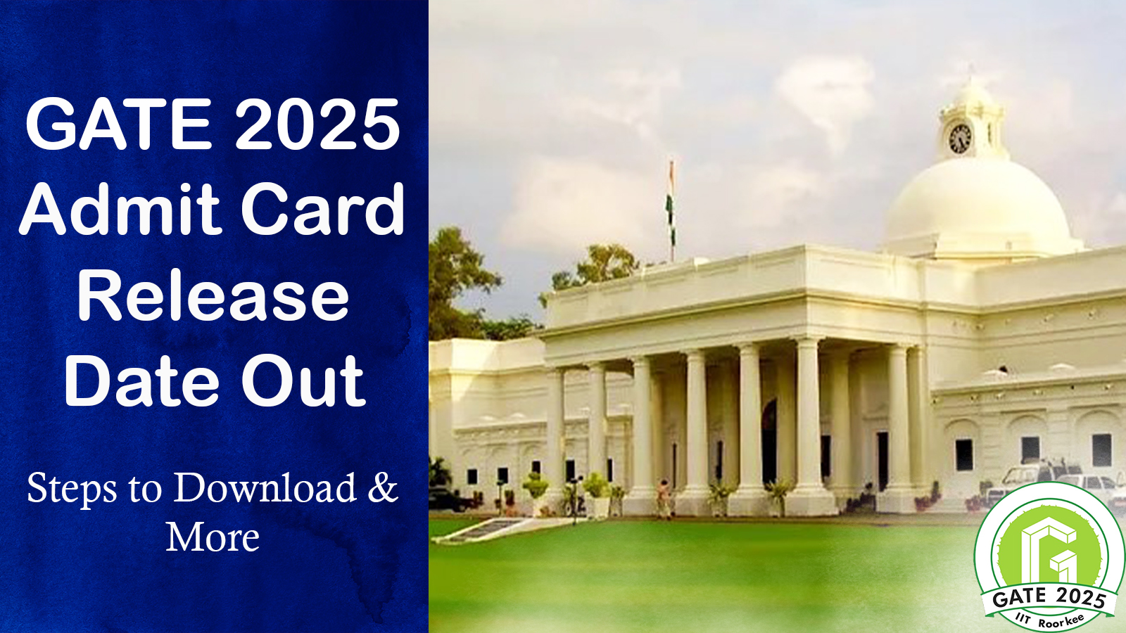 GATE 2025 - Admit Card Release Date Out