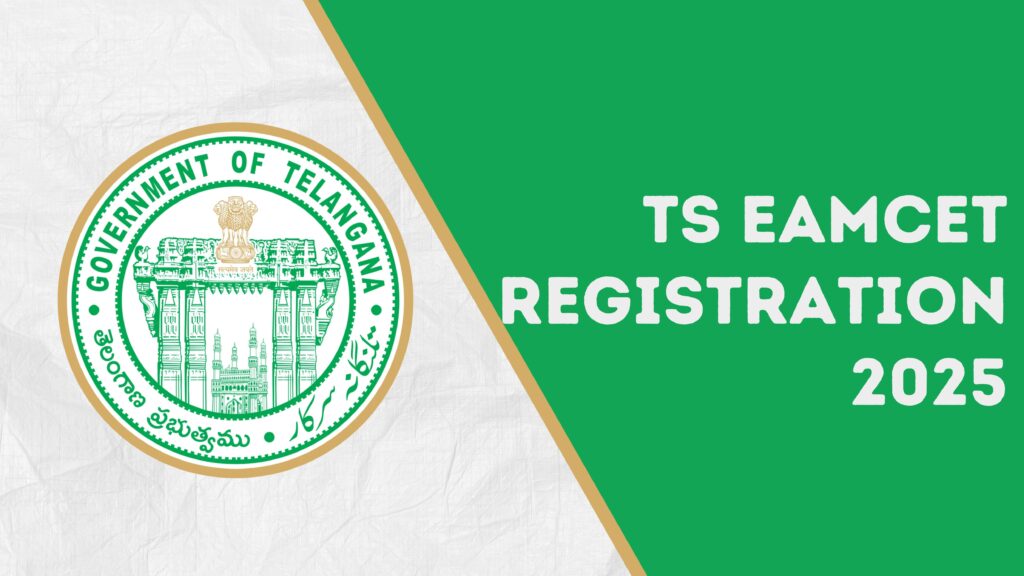 TS EAMCET 2025 Registration