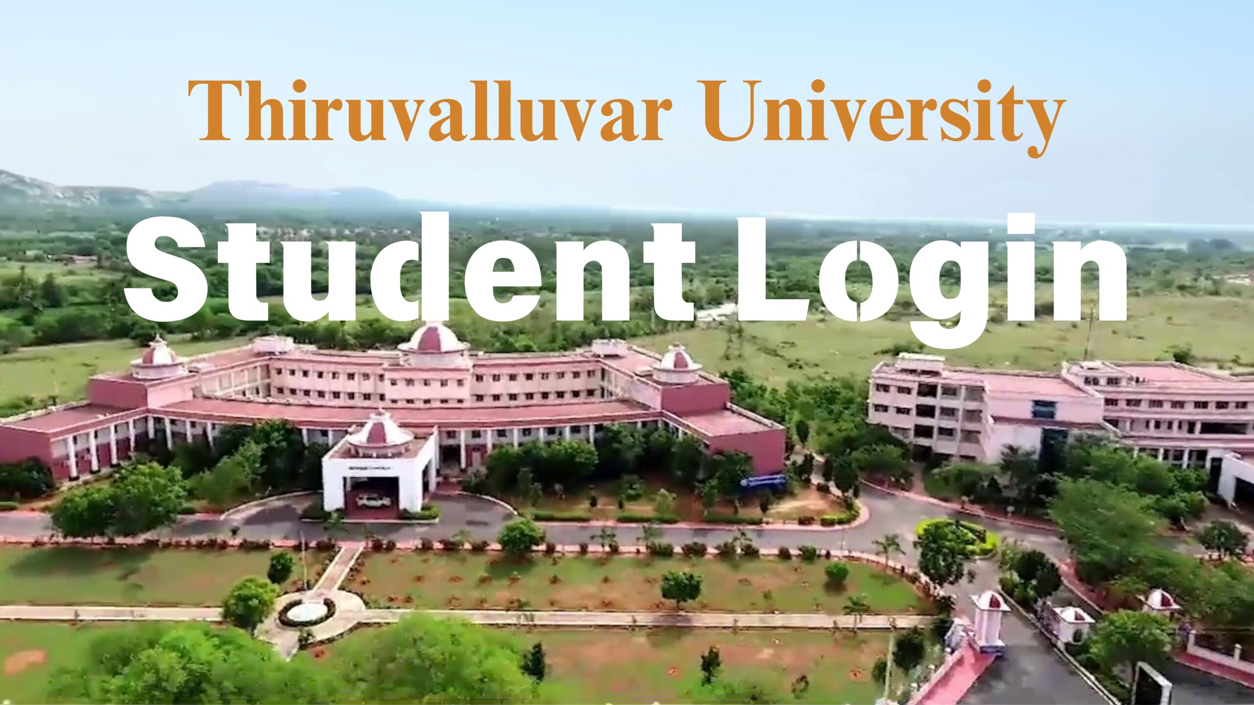 Thiruvalluvar University Student Login: Step By Step Process