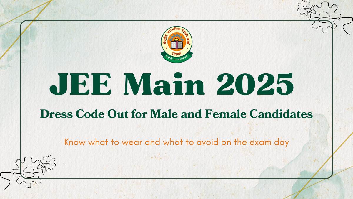 JEE MAIN 2025 Dress Code