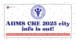 AIIMS-CRE-2025-City-Info-is-Out