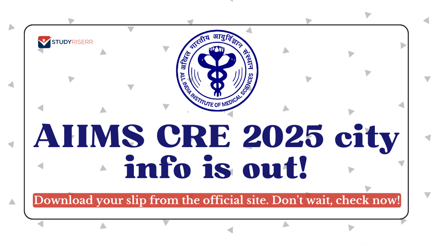 AIIMS-CRE-2025-City-Info-is-Out