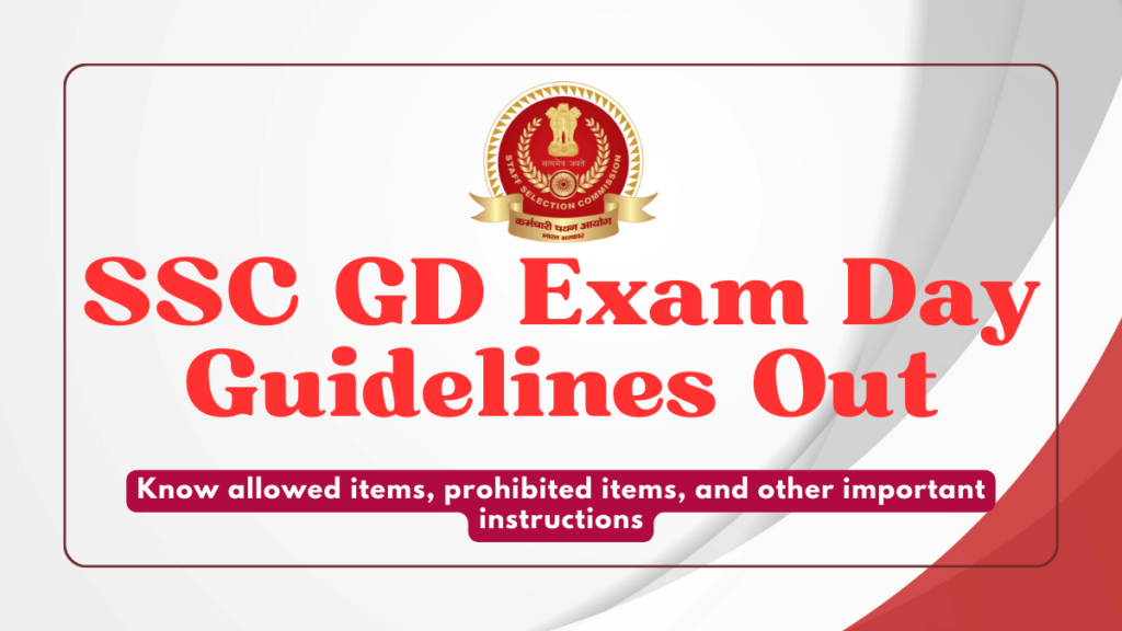 SSC GD Exam Day Guidelines Out