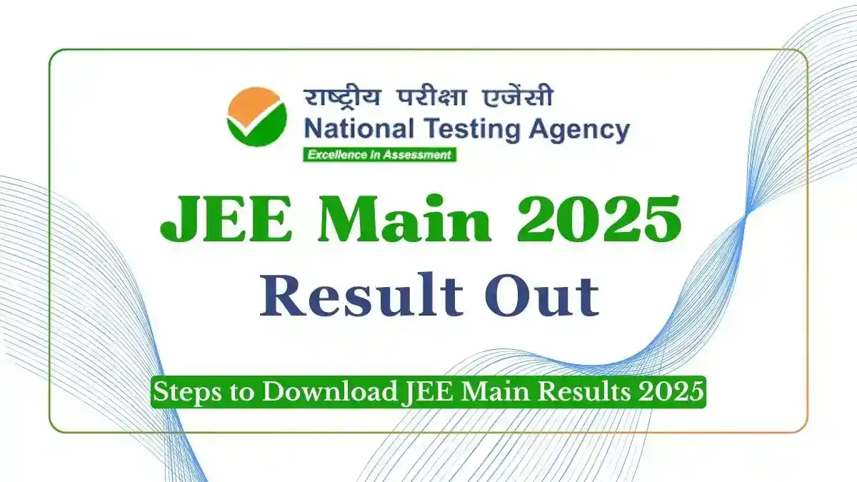 JEE Main Result 2025 Out (Session 1): Get Direct Link Here