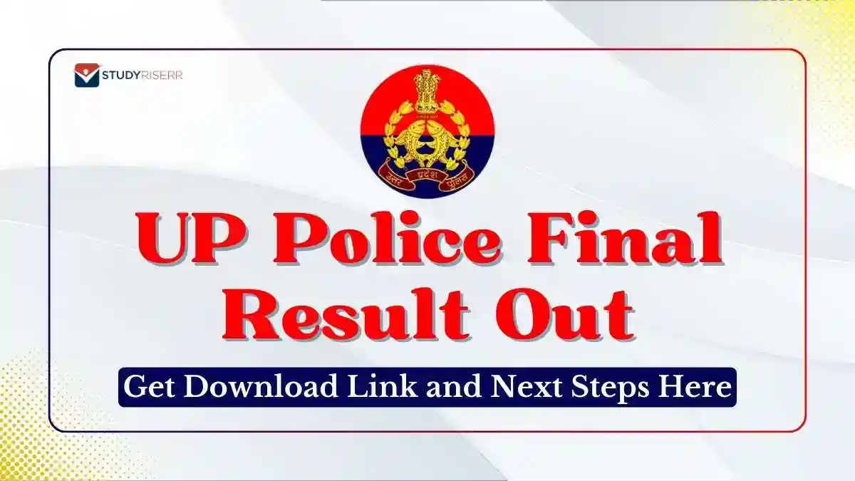 UP Police Final Result Out: Get Download Link and Next Steps Here