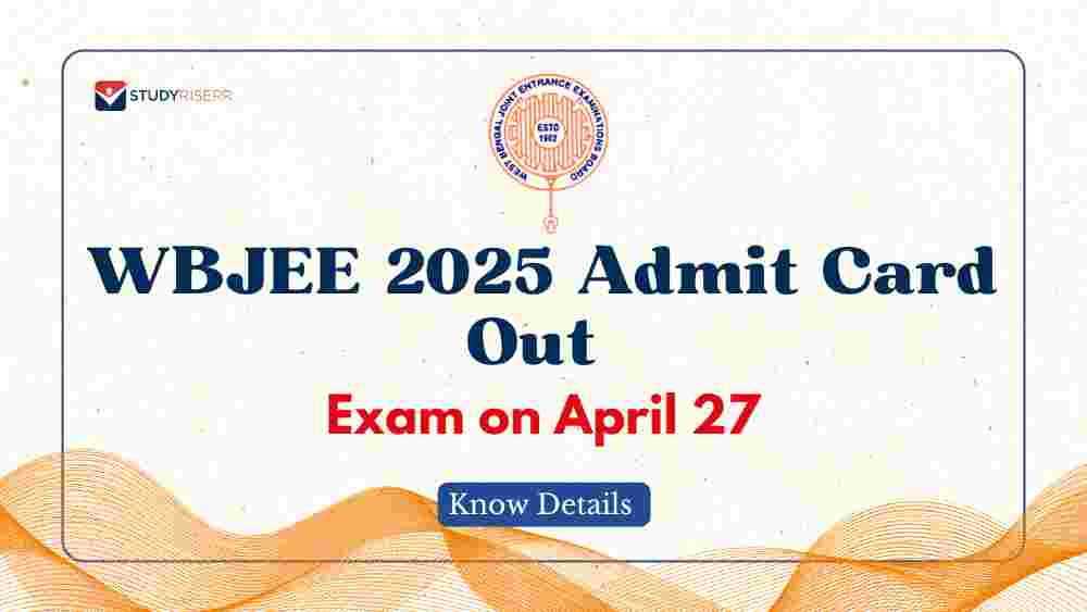 WBJEE 2025 Admit Card Out for the Exam on April 27; Know Details