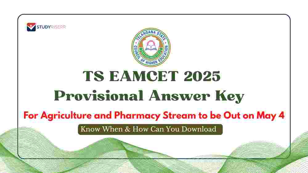 TS EAMCET 2025 Provisional Answer Key for Agriculture and Pharmacy Stream to be Out on May 4: Know When and How Can You Download