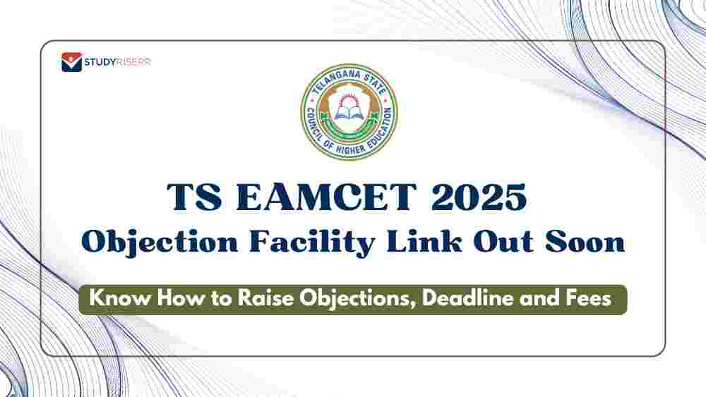 TS EAMCET 2025 Objection Facility Link Active till May 7th; Know How to Raise Objections, Deadline and Fees