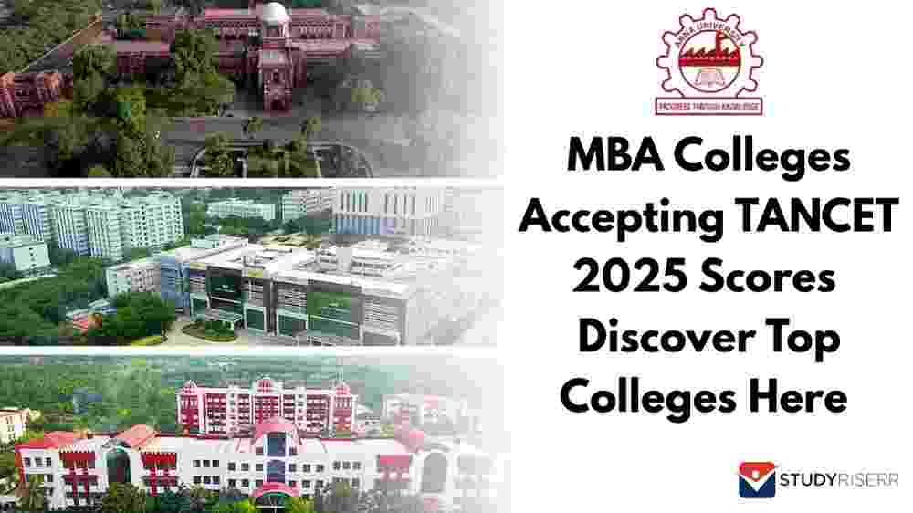MBA Colleges Accepting TANCET 2025 Scores; Discover Top Colleges Here