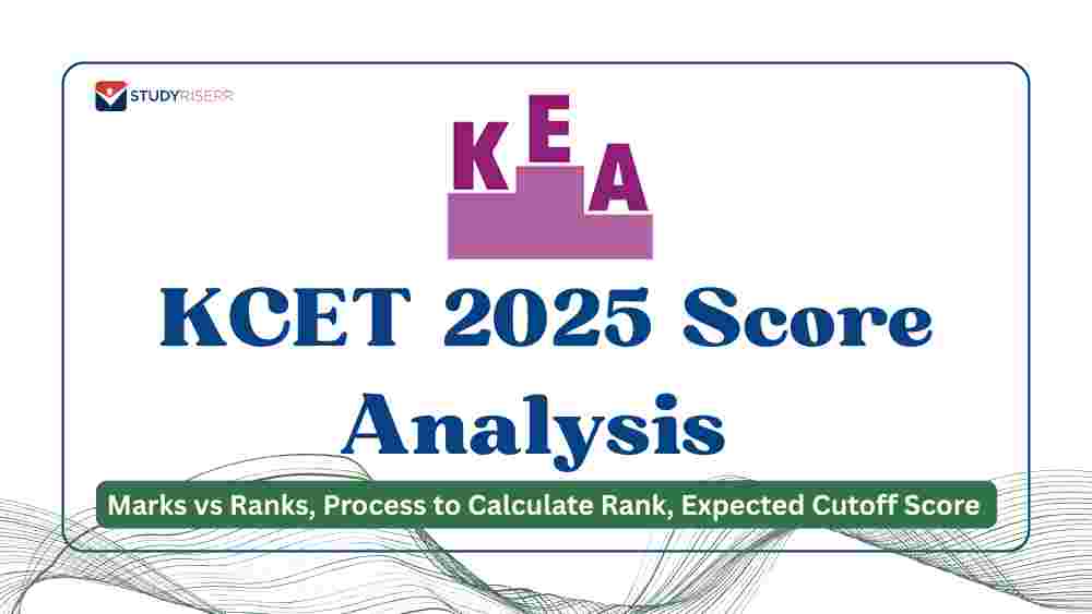 KCET 2025 Score Analysis: Marks vs Ranks, Process to Calculate Rank, Expected Cutoff Score