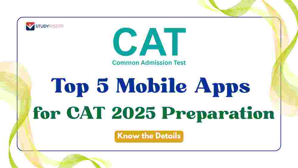 Top 5 Mobile Apps for CAT 2025 Preparation: Ratings & Reviews
