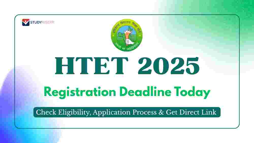 HTET Registration 2025 Deadline Today: Check Eligibility, Application Process, Fee and Get Direct Link