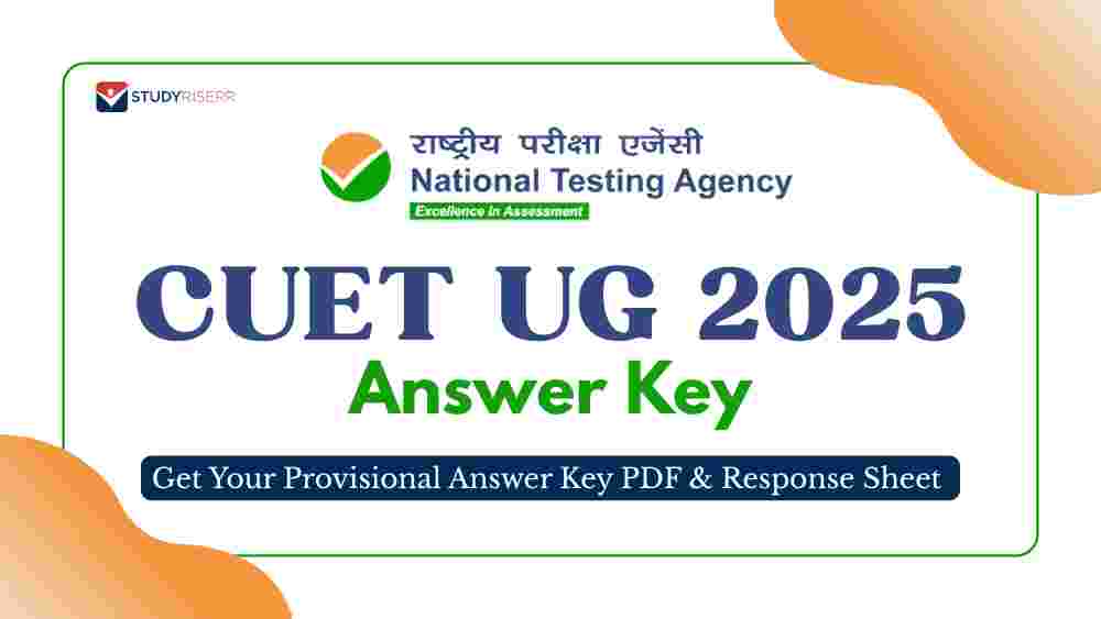 CUET UG Answer Key 2025 Released; Get Your Response Sheet and Challenge Provisional Answer Key