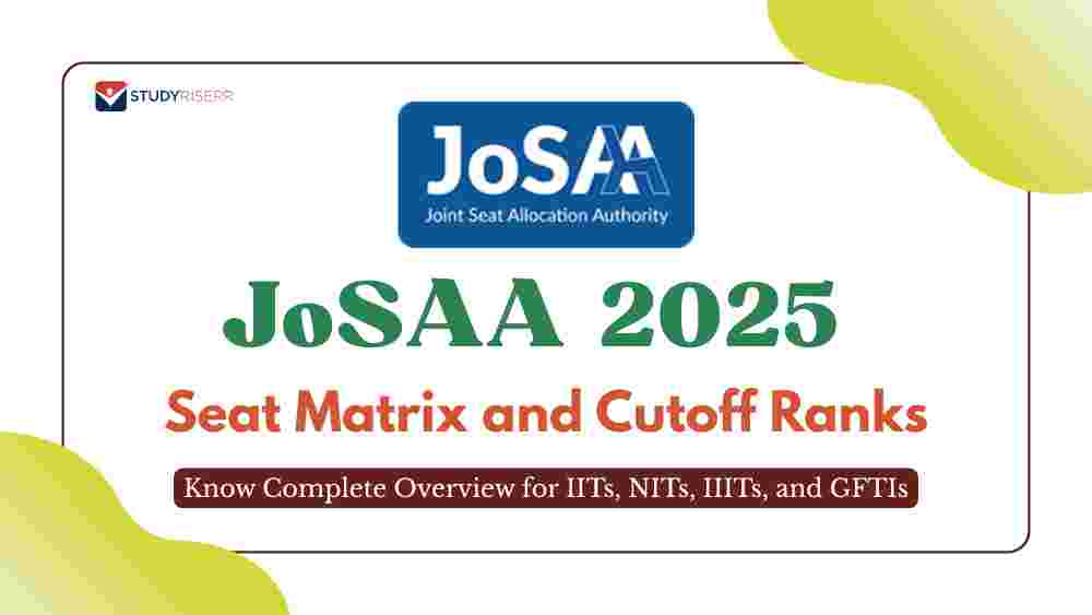 JoSAA 2026 Seat Matrix & Cutoff Ranks ? IIT, NIT, IIIT & GFTI Overview