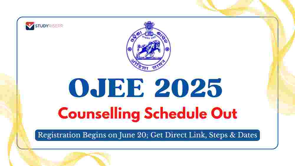OJEE 2025 Counselling Schedule Out; Registration Begins on June 20; Get Direct Link, Steps, Dates