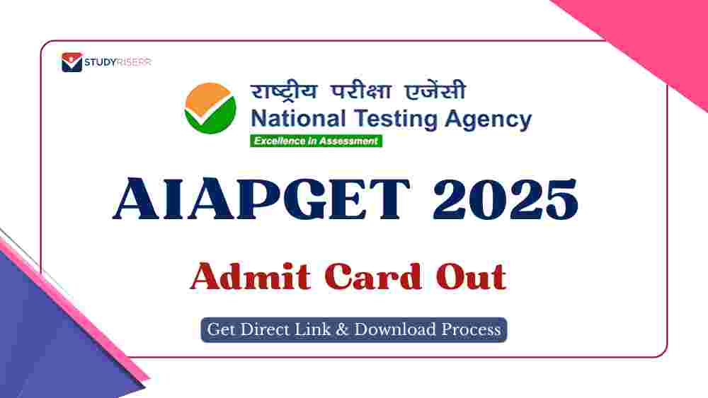 AIAPGET 2025 Admit Card Out at exams.nta.ac.in/AIAPGET: Get Direct Link, Download Process