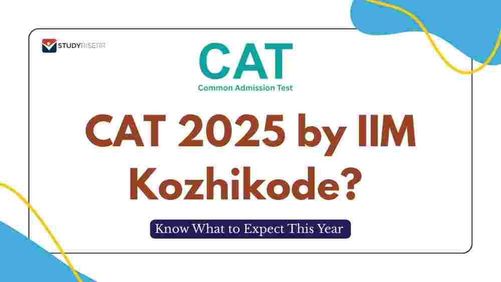 CAT 2025 by IIM Kozhikode? Know What to Expect This Year