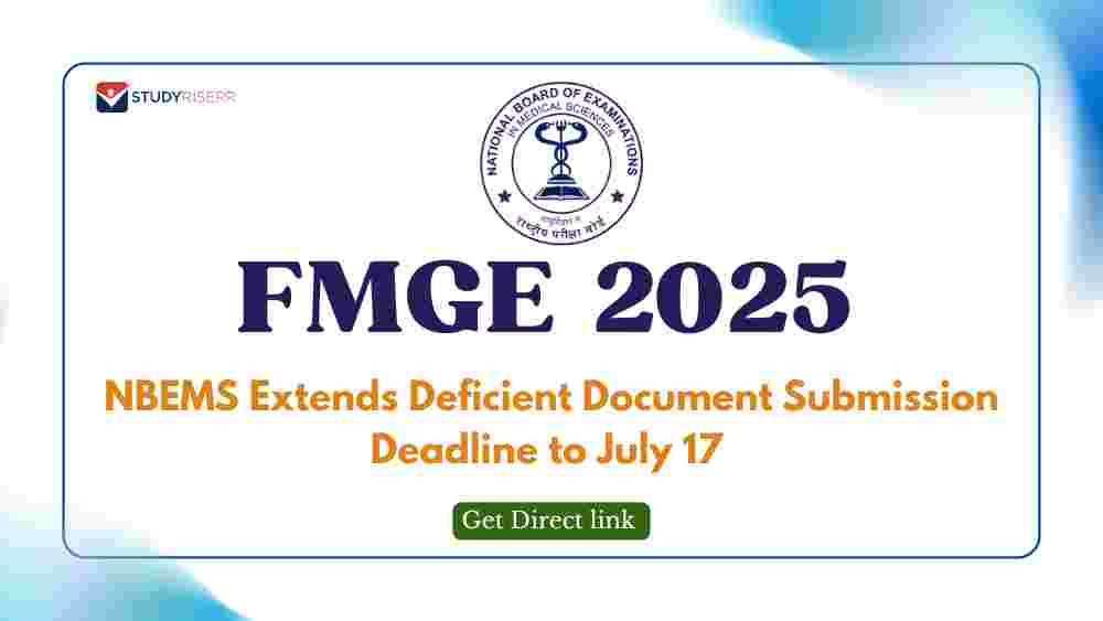 FMGE 2025: NBEMS Extends Deficient Document Submission Deadline to July 17; Get Direct link