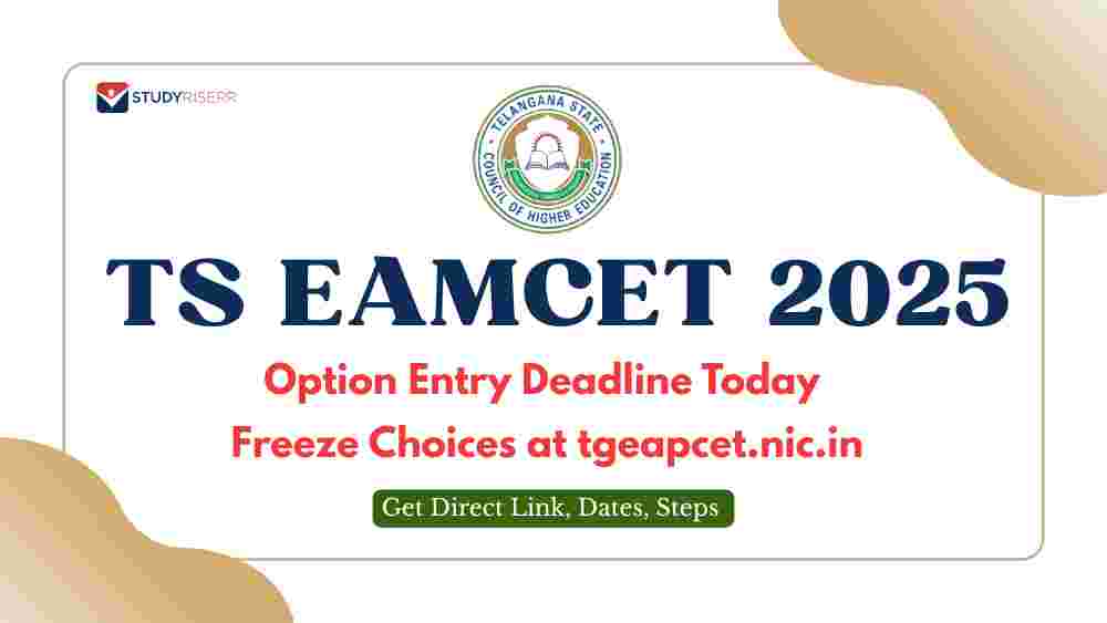 TS EAMCET 2025 Option Entry Deadline Today: Freeze Choices at tgeapcet.nic.in; Get Direct Link, Dates, Steps