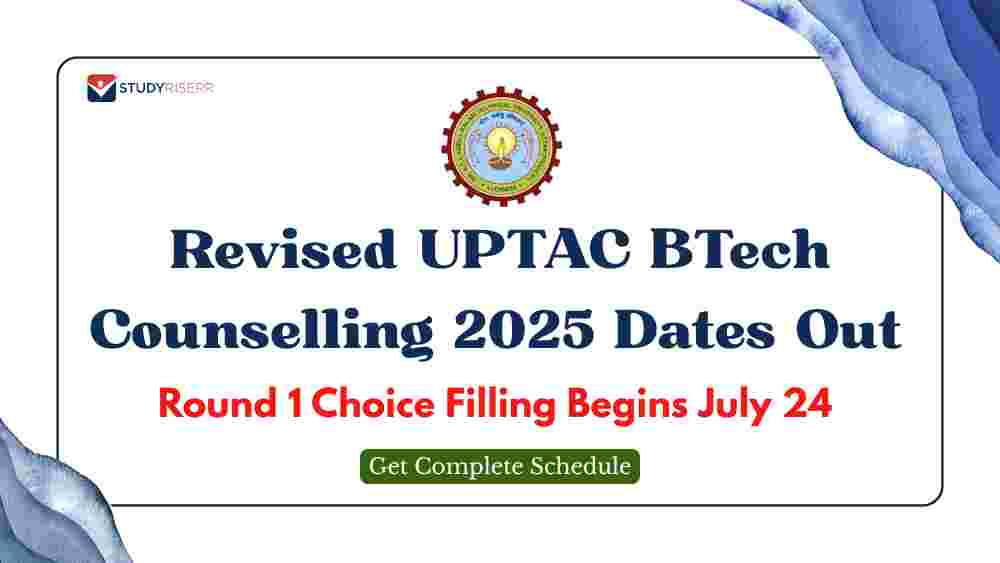 Revised UPTAC BTech Counselling 2025 Dates Out: Round 1 Choice Filling Begins July 24; Get Complete Schedule