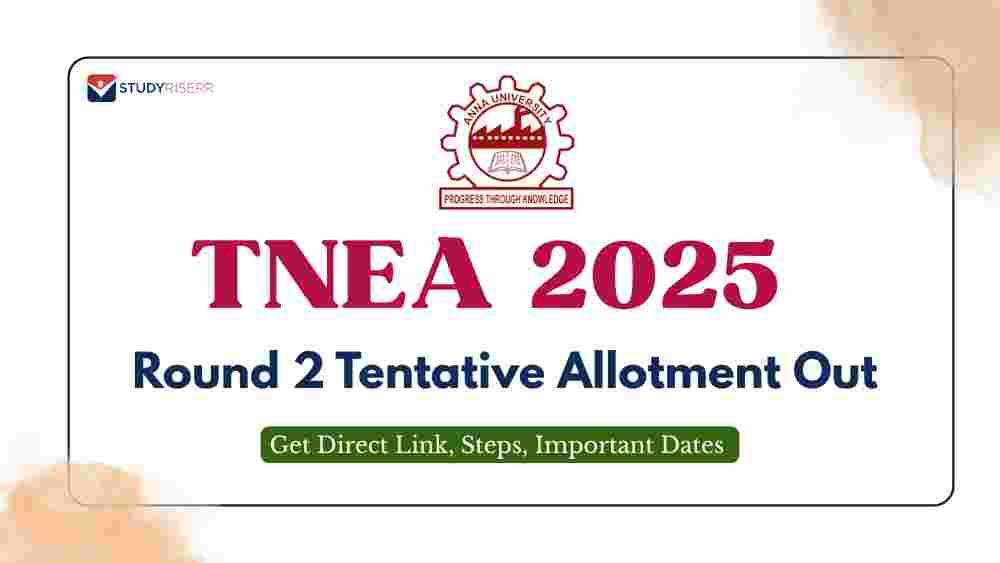 TNEA 2025 Round 2 Tentative Allotment Out at tneaonline.org: Get Direct Link, Steps, Important Dates