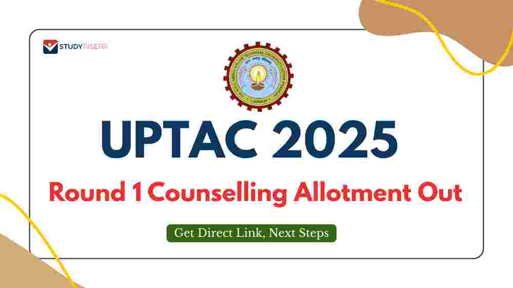 UPTAC Counselling Round 1 Allotment 2025 Out at uptac.admissions.nic.in: Get Direct Link, Next Steps