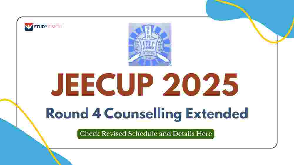 JEECUP 2025 Round 4 Counselling Extended; Check Revised Schedule and Details Here