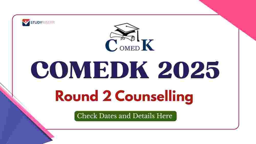 COMEDK Round 2 Counselling 2025 to Start on August 7 @comedk.org: Check Dates and Details Here