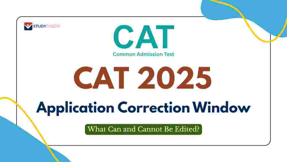 CAT 2025 Application Correction Window; What Can and Cannot Be Edited?