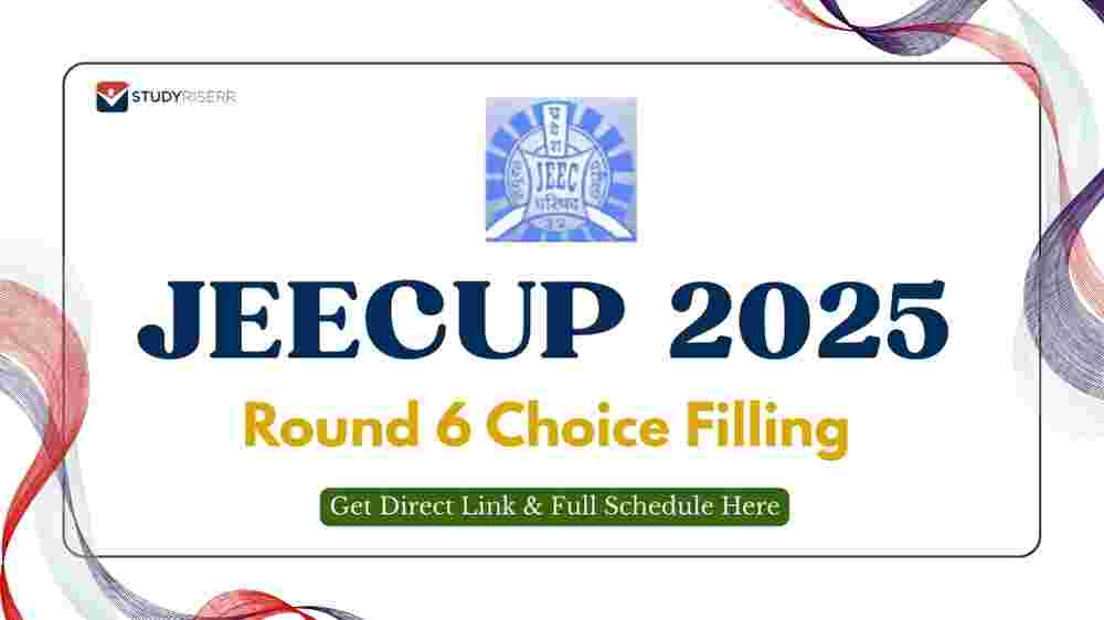 JEECUP 2025 Round 6 Choice Filling Starts @jeecup.admissions.nic.in; Get Direct Link and Full Schedule Here