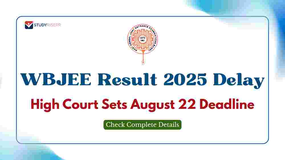 WBJEE Result 2025 Delay: High Court Sets August 22 Deadline; Check Complete Details
