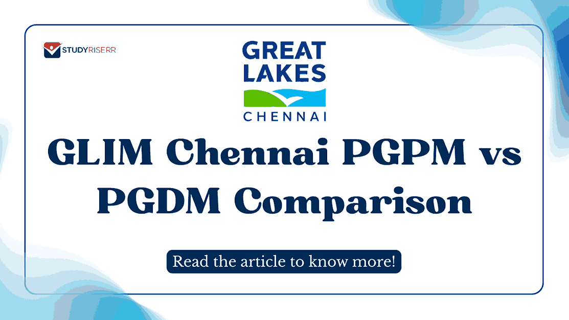 GLIM Chennai PGPM vs PGDM: Which Program is Better?
