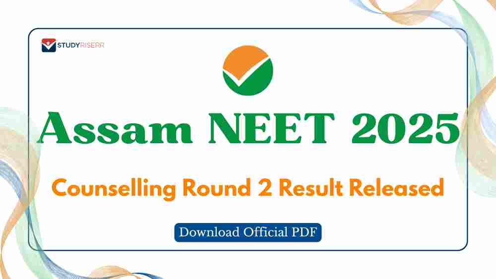 Assam NEET 2025 Counselling Round 2 Result Released @dme.assam.gov.in; Download Official PDF
