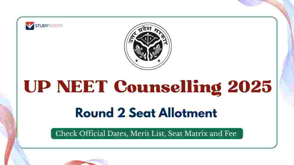 UP NEET Counselling 2025 Round 2 Seat Allotment; Check Official Dates, Merit List, Seat Matrix and Fee