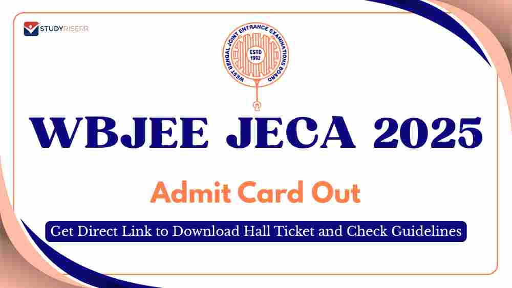 WBJEE JECA Admit Card 2025 Out: Get Direct Link to Download Hall Ticket and Check Guidelines